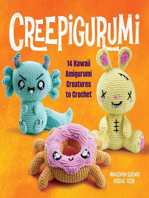 Title details for Creepigurumi by Madelenón-Soledad Iglesias Silva - Wait list